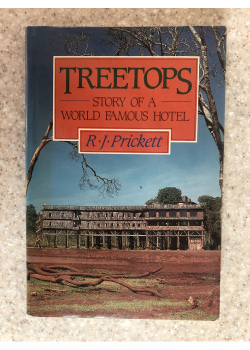 Treetops: Story of a World Famous Hotel