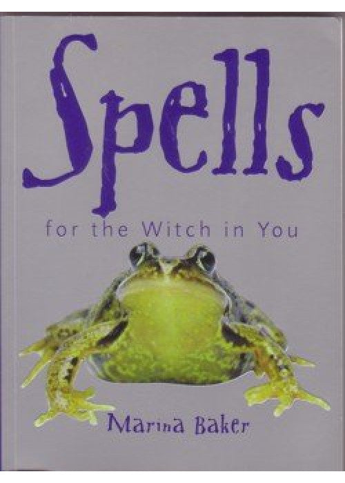 Spells for the Witch in You