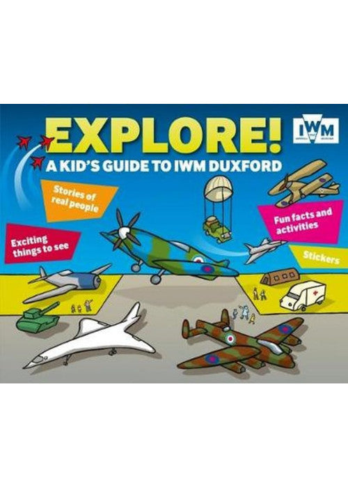Explore! A Kid’s Guide to IWM Duxford