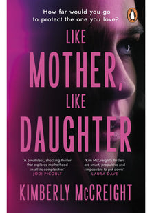 Like Mother, Like Daughter: The gripping psychological thriller and Richard and Judy Book Club pick from the bestselling author