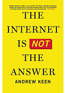 The Internet Is Not the Answer