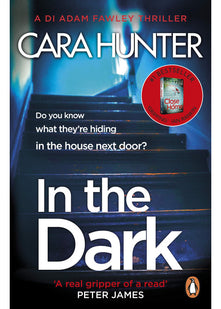 In The Dark: from the Sunday Times bestselling author of Close to Home: 2 (DI Fawley, 2)