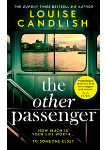 The Other Passenger: One stranger stands between you and the perfect crime…The most addictive novel you'll read this year