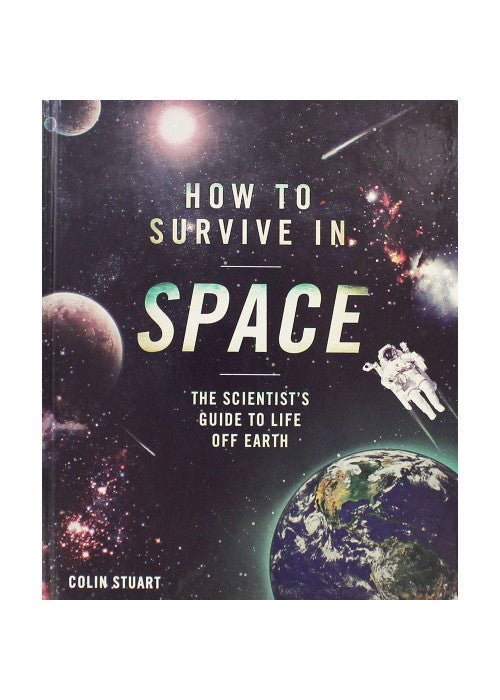 How to Survive in Space