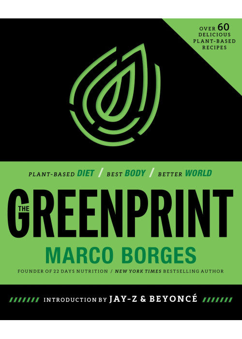 The Greenprint: Plant-Based Diet, Best Body, Better World