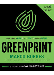 The Greenprint: Plant-Based Diet, Best Body, Better World