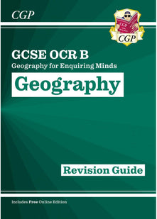 GCSE Geography OCR B Revision Guide includes Online Edition: for the 2026 and 2027 exams (CGP OCR B GCSE Geography)