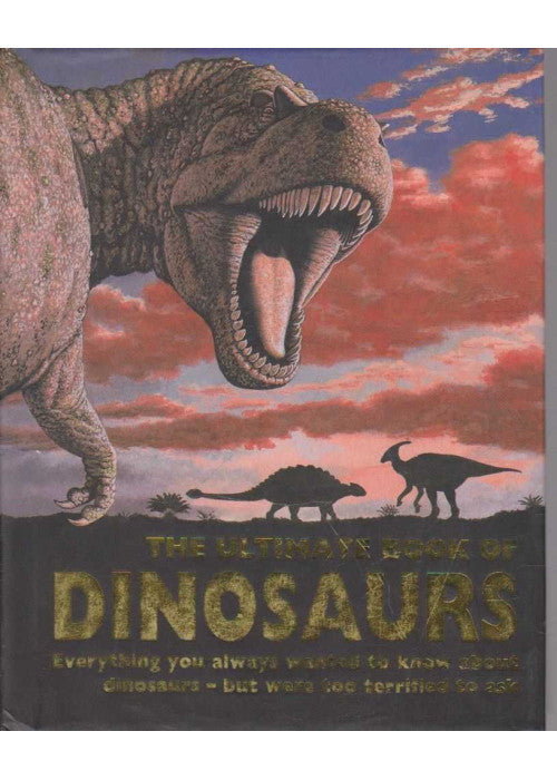 The Ultimate Book of Dinosaurs
