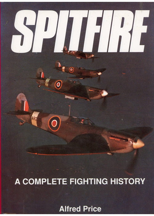 Spitfire: A Complete Fighting History
