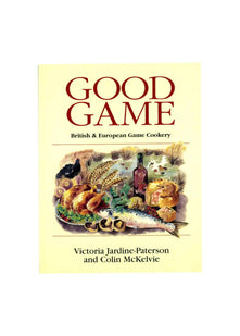 Good Game: European and British Game Cookery