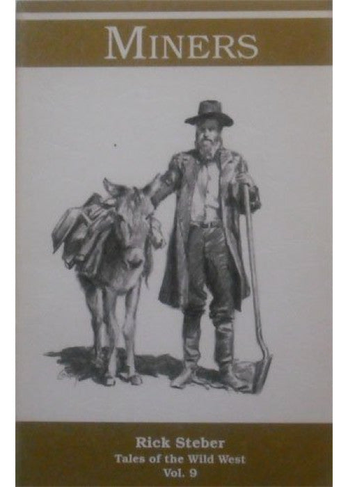 Miners (Tales of the Wild West Series, Vol 9)