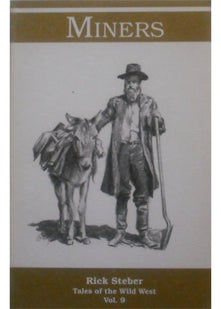 Miners (Tales of the Wild West Series, Vol 9)