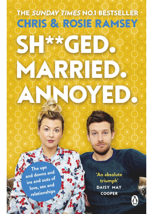 Sh**ged. Married. Annoyed.: The Sunday Times No. 1 Bestseller