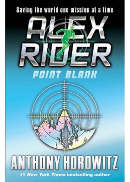Point Blanc: The explosive second adventure in the bestselling spy series that's sold over 21 million copies; for fans of action, gadgets and danger aged 9-14: 2 (Alex Rider, 2)