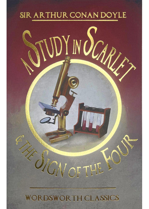 A Study in Scarlet & The Sign of the Four (Wordsworth Classics)
