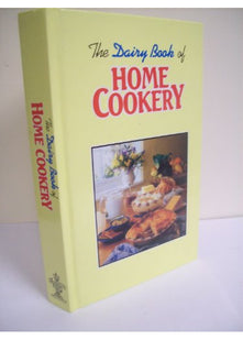 The Dairy Book of Home Cookery: New Edition for the Nineties