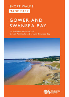 Gower and Swansea Bay Short Walks Made Easy | Ordnance Survey | 10 Accessible Walks For Everybody | Guidebook | Wales | Walks | Adventure: 10 Leisurely Walks (OS Short Walks Made Easy)
