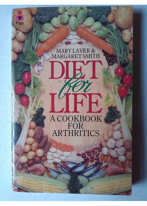 Diet for Life: Cookbook for Arthritics