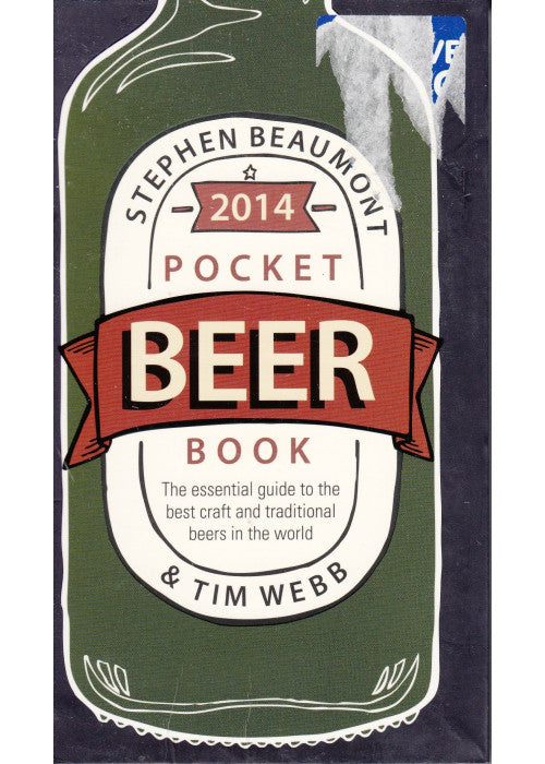 Pocket Beer Book 2014: the essential guide to the best craft and traditional beers in the world