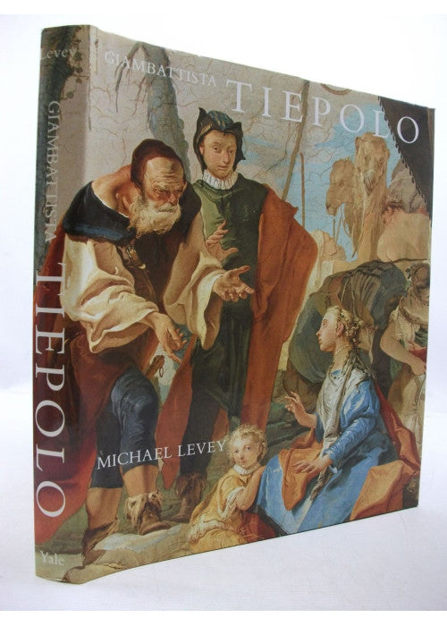 Levey: Giambattista Tiepolo: His Art & Life (cloth): His Life and Art