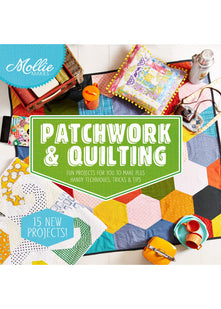 Mollie Makes: Patchwork & Quilting