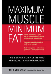 Maximum Muscle, Minimum Fat: The Secret Science Behind Physical Transformation