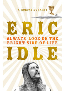Always Look on the Bright Side of Life: A Sortabiography