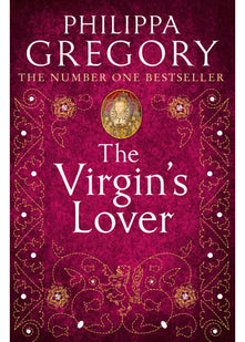 The Virgin’s Lover: The Sunday Times bestselling Tudor historical fiction novel
