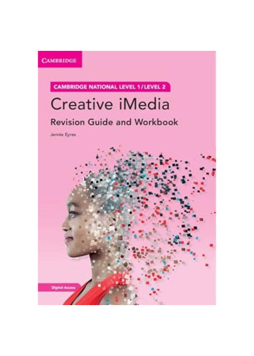Cambridge National in Creative iMedia Revision Guide and Workbook with Digital Access (2 Years): Level 1/Level 2