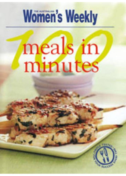 100 Meals in Minutes (The Australian Women's Weekly)