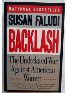 Backlash: the Undeclared War against American Women