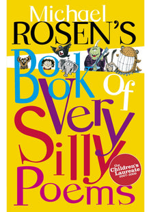 Michael Rosen's Book of Very Silly Poems