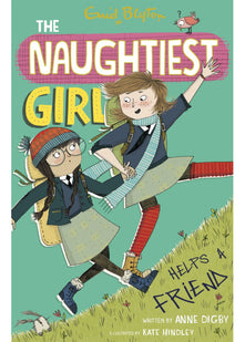 The Naughtiest Girl: Naughtiest Girl Helps A Friend: Book 6
