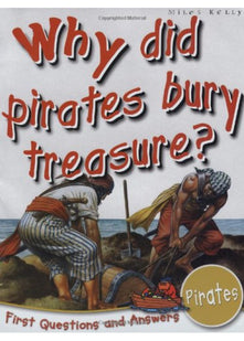 Pirates: Why Did Pirates Bury Treasure? (First Q&A)