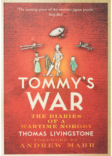 Tommy’s War: A First World War Diary 1913–1918