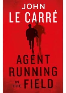 Agent Running in the Field: John le Carré