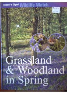 GRASSLAND & WOODLAND IN SPRING (READER'S DIGEST WILDLIFE WATCH)