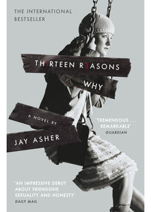 Thirteen Reasons Why: Jay Asher (Spinebreakers)