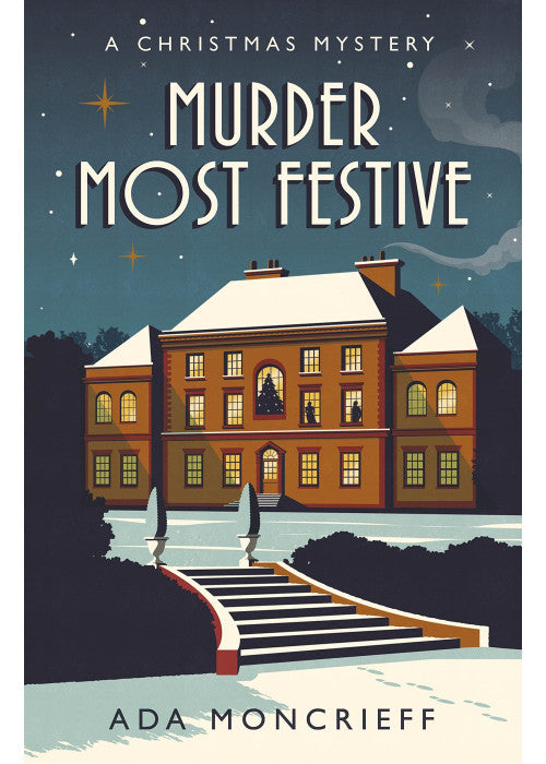 Murder Most Festive: An unputdownable Christmas mystery