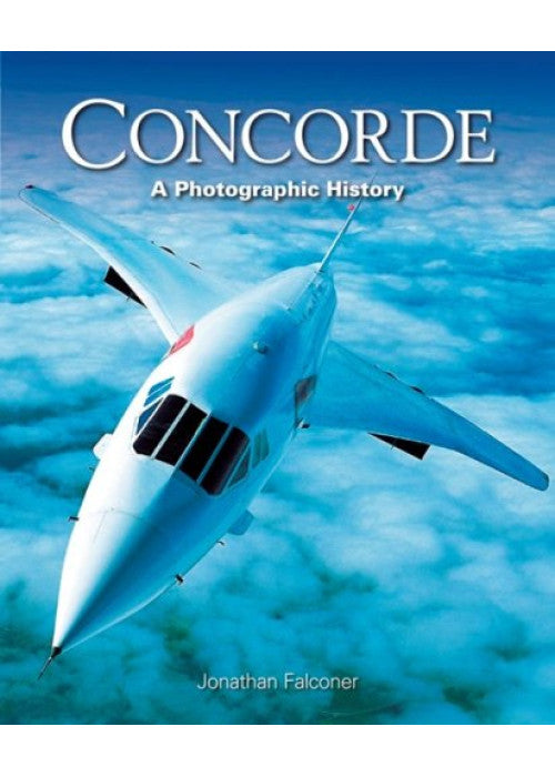 Concorde: A Photographic History