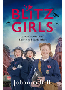 The Blitz Girls: Absolutely gripping and heartbreaking World War 2 saga fiction