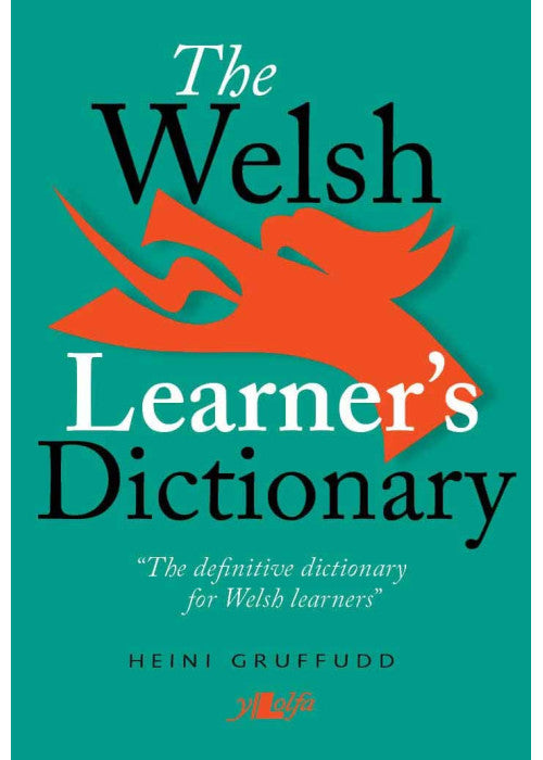 The Welsh Learner's Dictionary / Geiriadur Y Dysgwyr