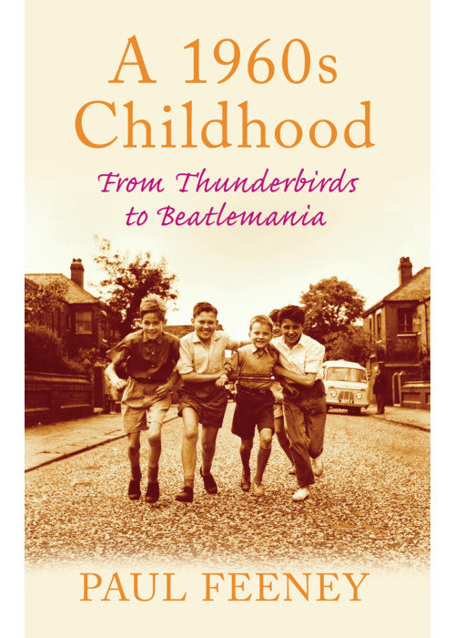 A 1960s Childhood: From Thunderbirds to Beatlemania