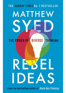 Rebel Ideas: The Power of Diverse Thinking