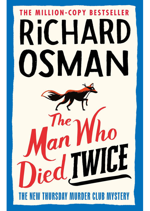 The Man Who Died Twice: (The Thursday Murder Club 2)