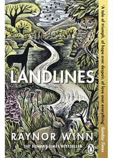 Landlines: The Sunday Times Bestseller from the Multi-Million-Copy Bestselling Author of The Salt Path (Raynor Winn, 3)