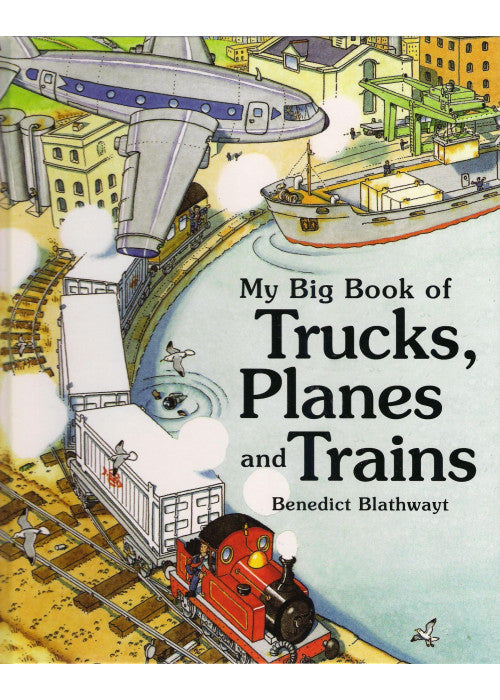 My Big Book of Trucks, Planes and Trains