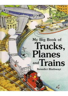My Big Book of Trucks, Planes and Trains