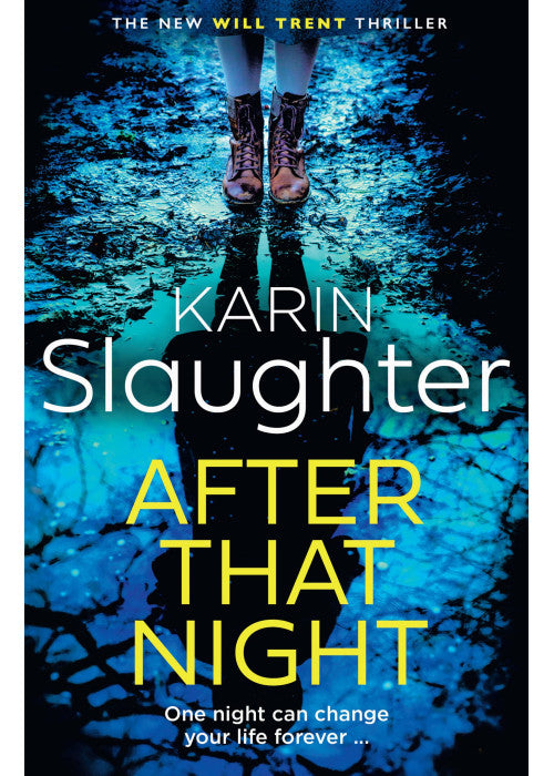 After That Night: The gripping new 2024 crime suspense thriller from the No.1 Sunday Times bestselling author: Book 11 (The Will Trent Series)