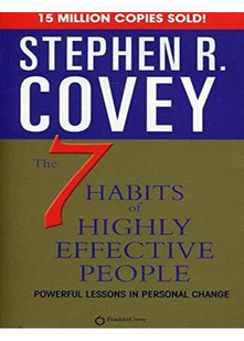 The 7 Habits Of Highly Effective People